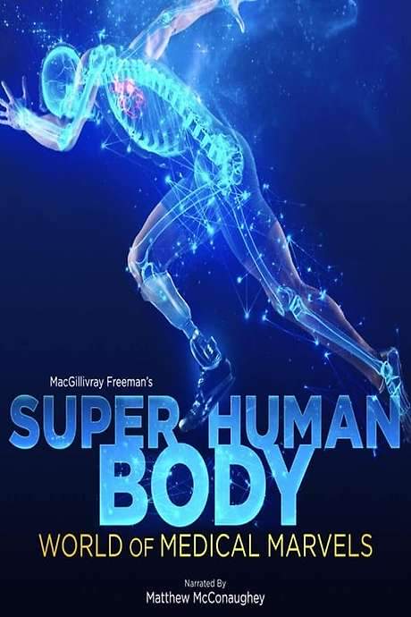 Superhuman Body: World of Medical Marvels